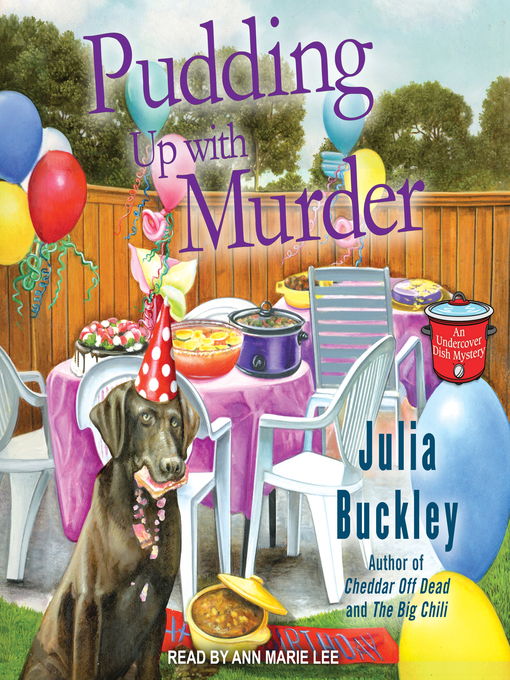 Title details for Pudding Up With Murder by Julia Buckley - Available